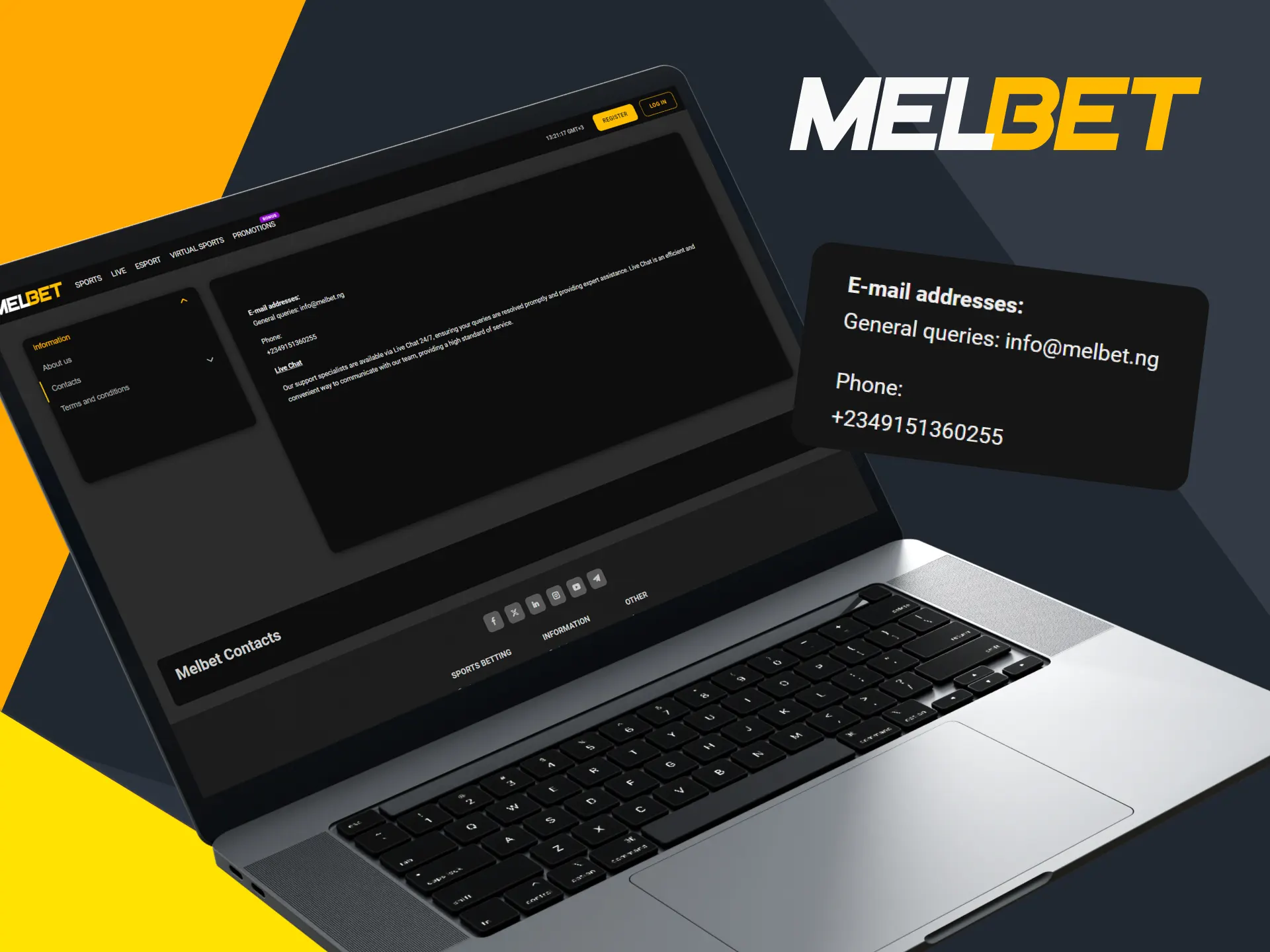 Use Melbet email to contact us.