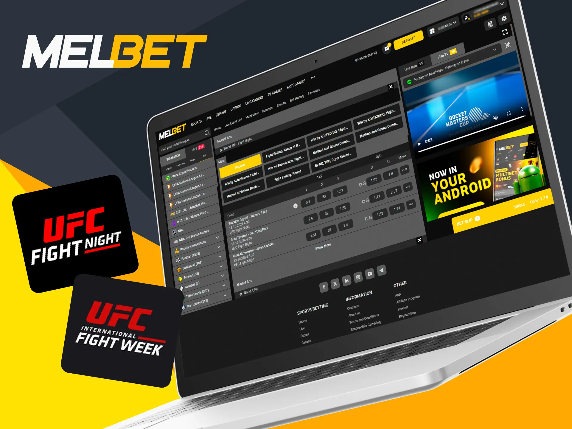 Melbet offers betting on many popular UFC tournaments.