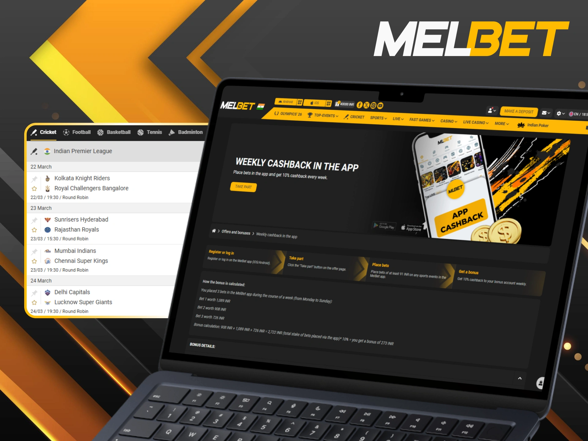 Receive weekly cashback in the app for your Melbet cricket activity.