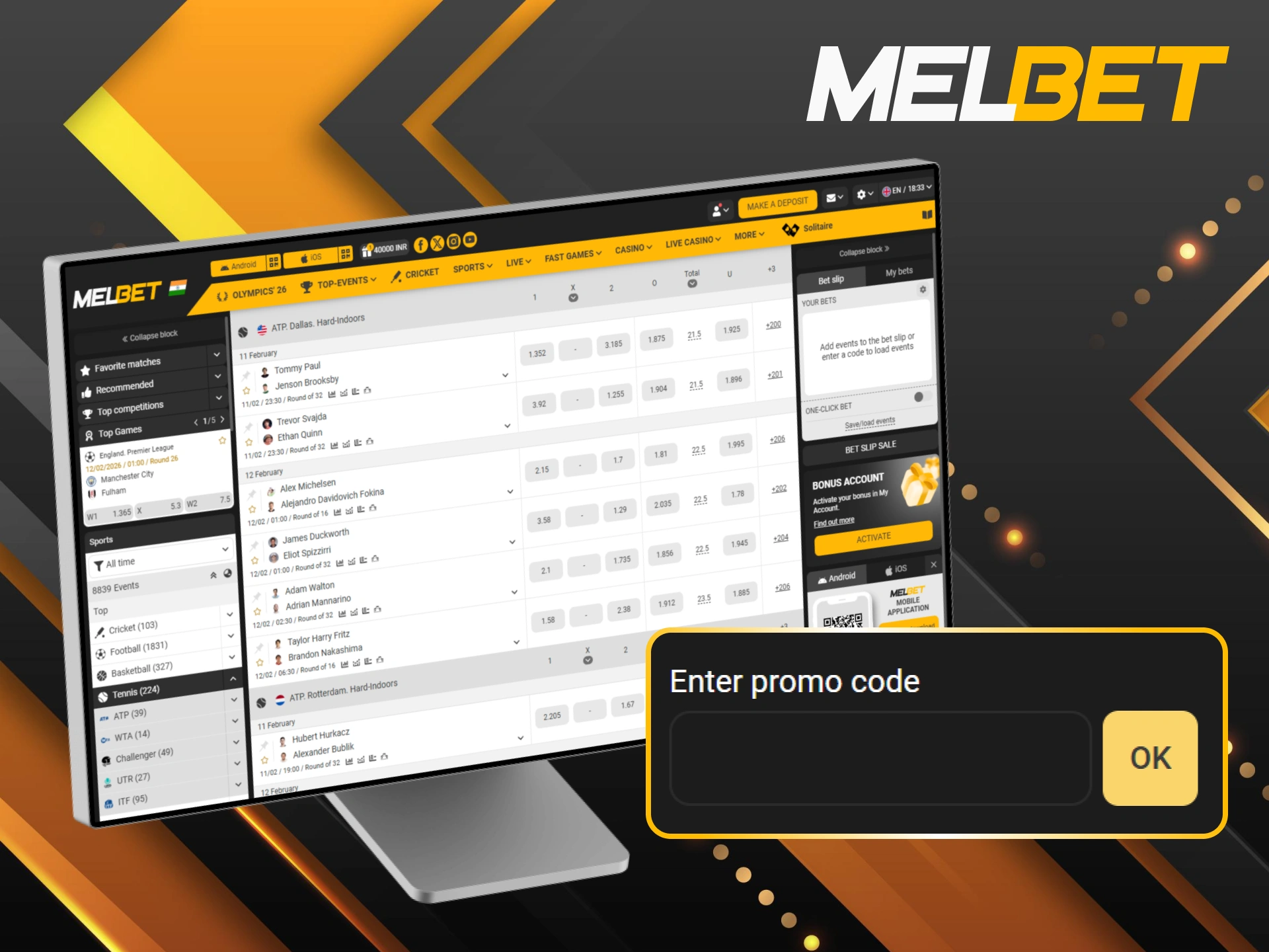 Activate the actual promo code to unlock exclusive Melbet tennis rewards.