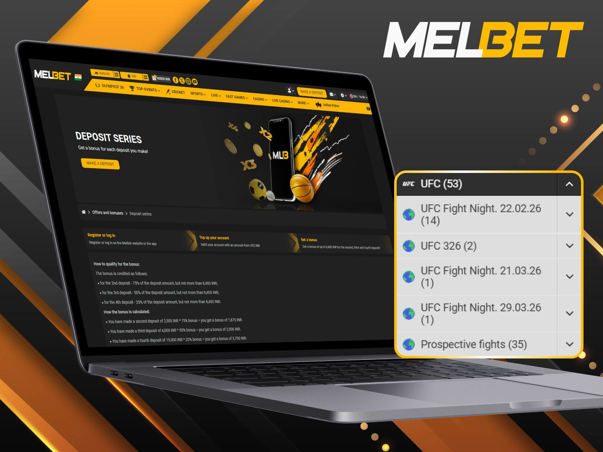 Take advantage of the deposit series for your Melbet UFC stakes.